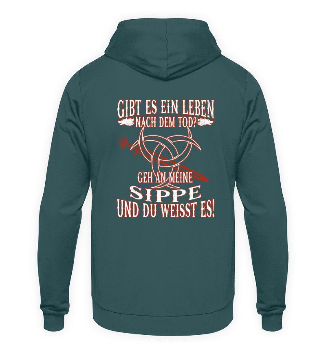 Gibt es ein Leben nach dem Tod? Geh an meine Sippe und du weißt es! - Wikinger Hoodie - Nordic Viking Wear