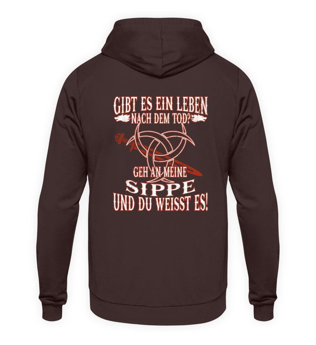 Gibt es ein Leben nach dem Tod? Geh an meine Sippe und du weißt es! - Wikinger Hoodie - Nordic Viking Wear