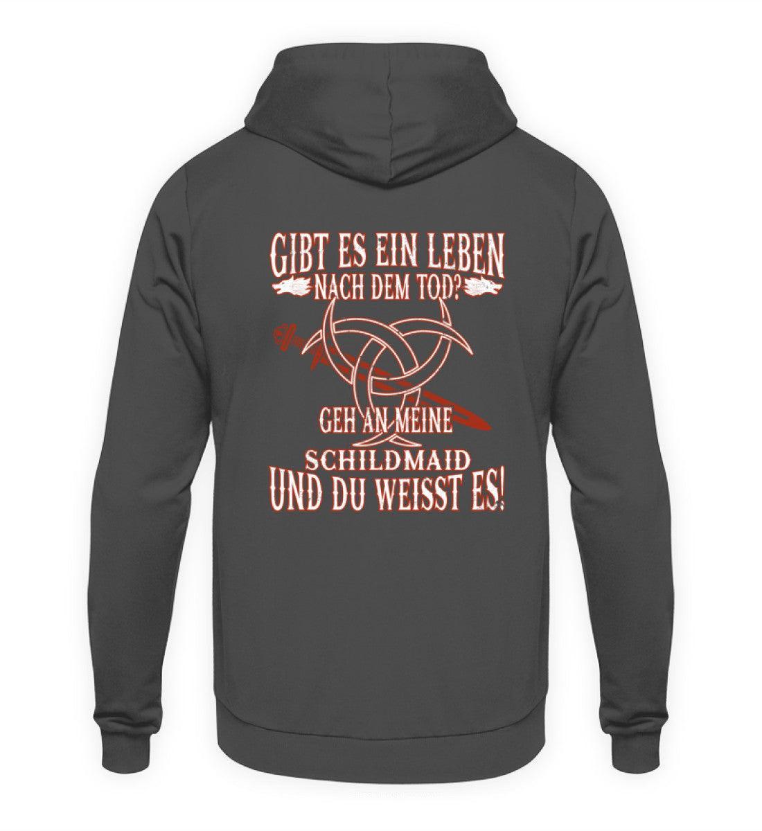 Lustiger Wikinger Hoodie Backside "Gibt es ein Leben nach dem Tod? Geh an meine Schildmaid und du weißt es!" - Nordic Viking Wear