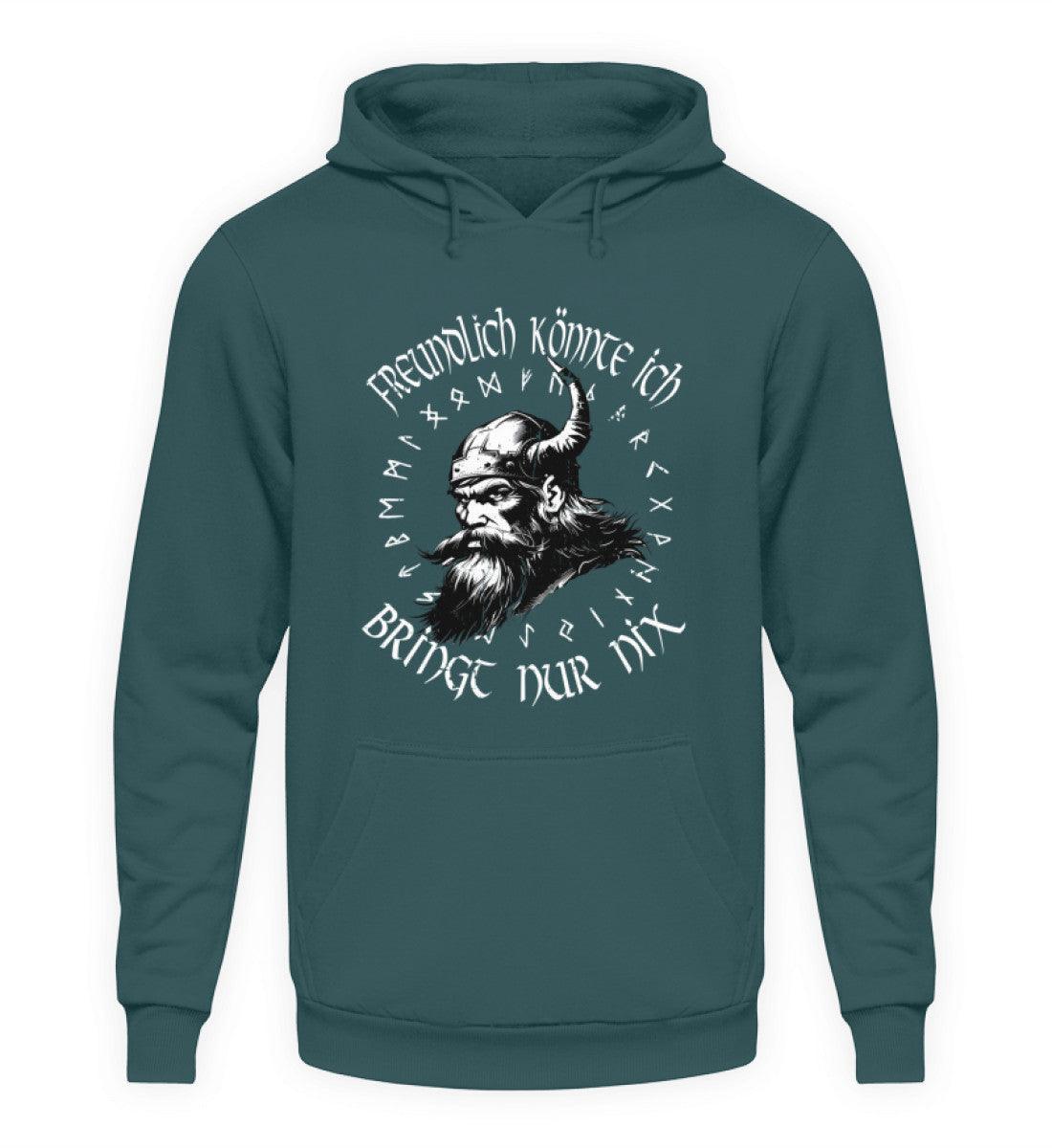 Lustiges Wikinger-Hoodie "Freundlich könnte ich - Bringt nur nix" - Nordic Viking Wear
