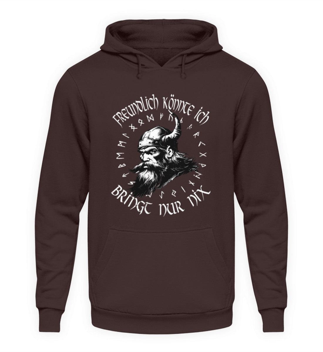 Lustiges Wikinger-Hoodie "Freundlich könnte ich - Bringt nur nix" - Nordic Viking Wear