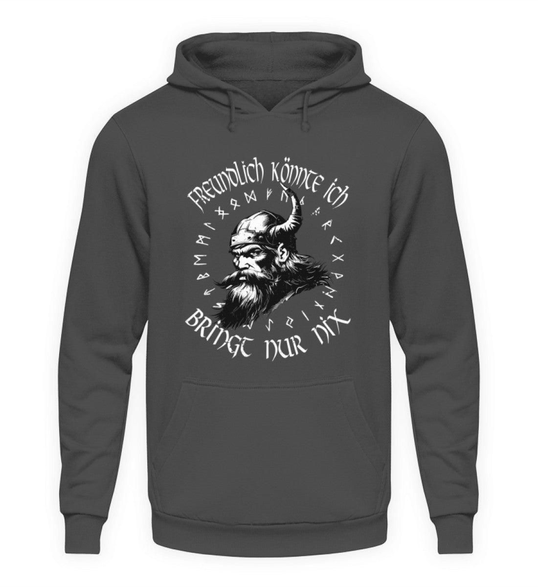 Lustiges Wikinger-Hoodie "Freundlich könnte ich - Bringt nur nix" - Nordic Viking Wear