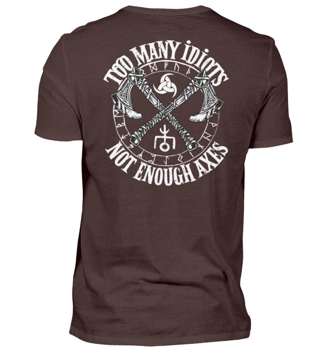 Wikinger Backprint Premiumshirt "Too Many Idiots, Not Enough Axes" - Humorvolles Krieger Shirt mit Äxten - Nordic Viking Wear