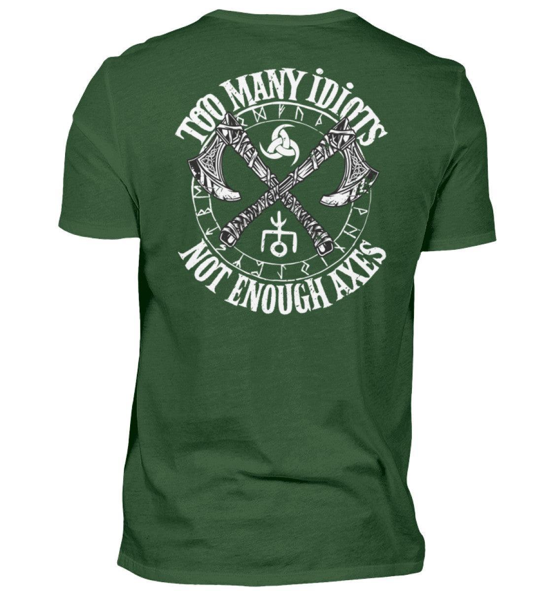Wikinger Backprint Premiumshirt "Too Many Idiots, Not Enough Axes" - Humorvolles Krieger Shirt mit Äxten - Nordic Viking Wear