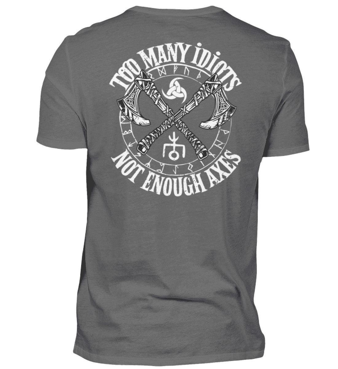 Wikinger Backprint Premiumshirt "Too Many Idiots, Not Enough Axes" - Humorvolles Krieger Shirt mit Äxten - Nordic Viking Wear