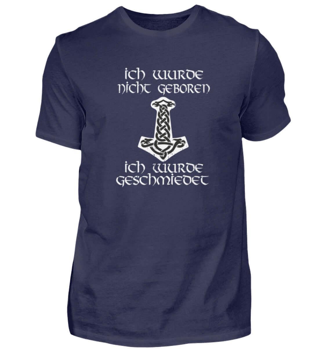 Wikinger Premiumshirt 'Geschmiedet, Nicht Geboren' – Stärke und Entschlossenheit - Nordic Viking Wear