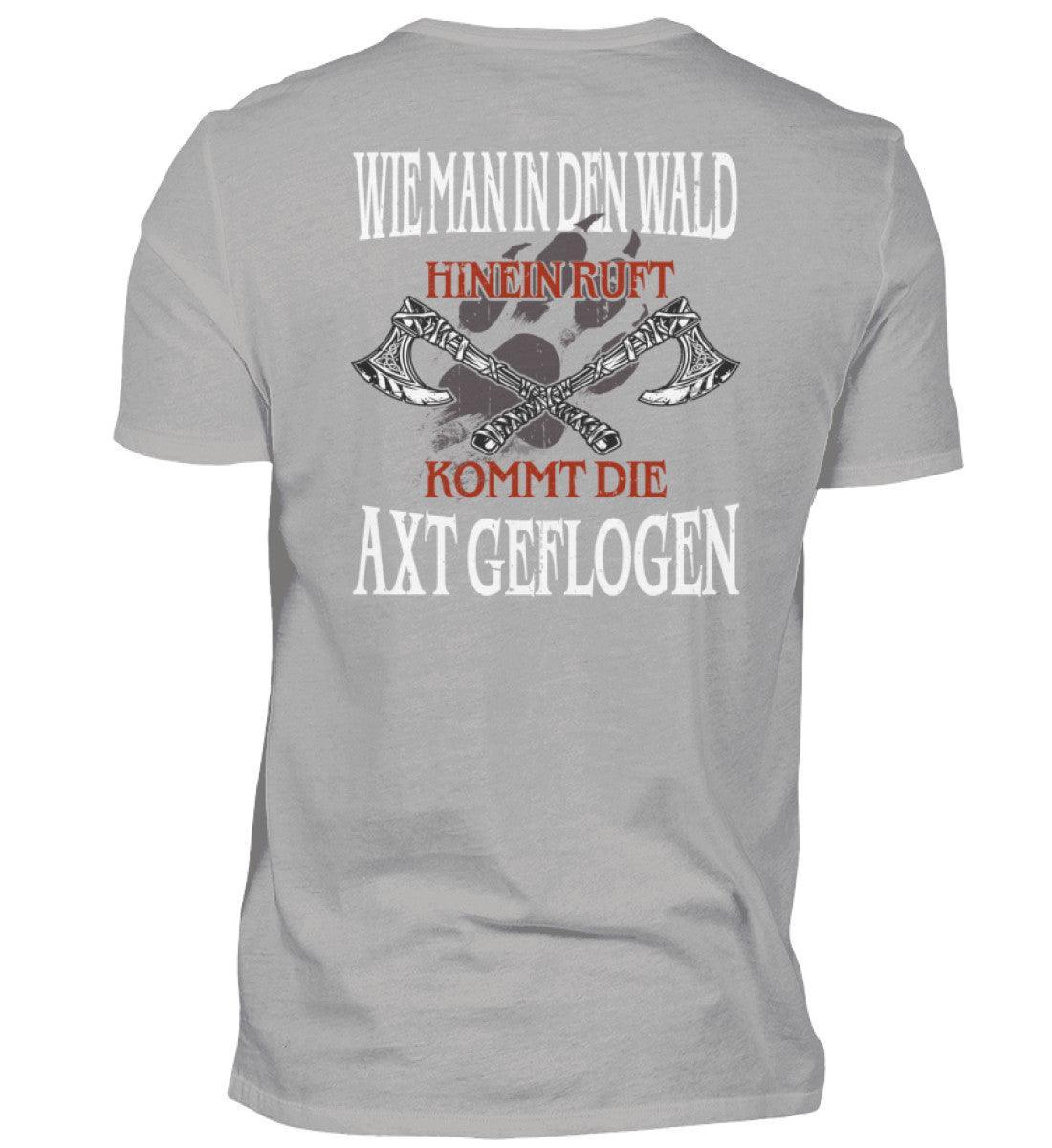 Wikinger Premiumshirt – "Wie man in den Wald hineinruft, kommt die Axt geflogen" - Nordic Viking Wear