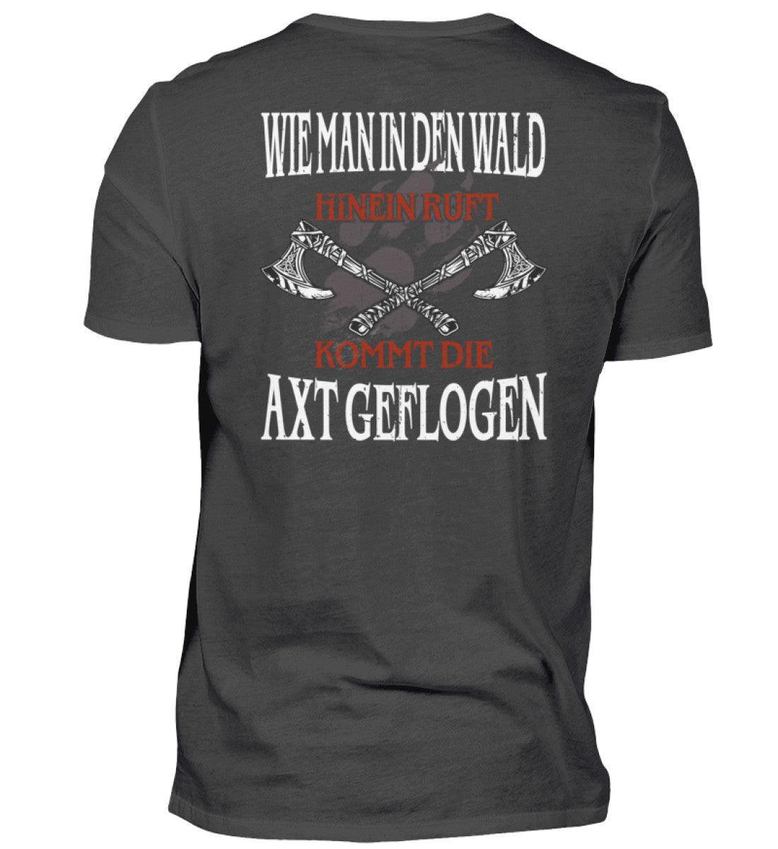 Wikinger Premiumshirt – "Wie man in den Wald hineinruft, kommt die Axt geflogen" - Nordic Viking Wear
