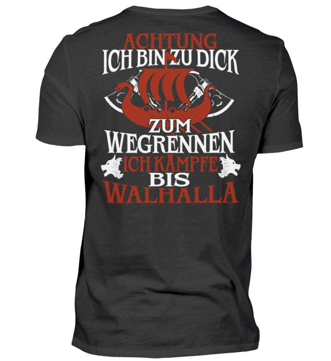 Wikinger Standard Shirt "Achtung Ich Bin Zu Dick Zum Wegrennen - Nordic Viking Wear