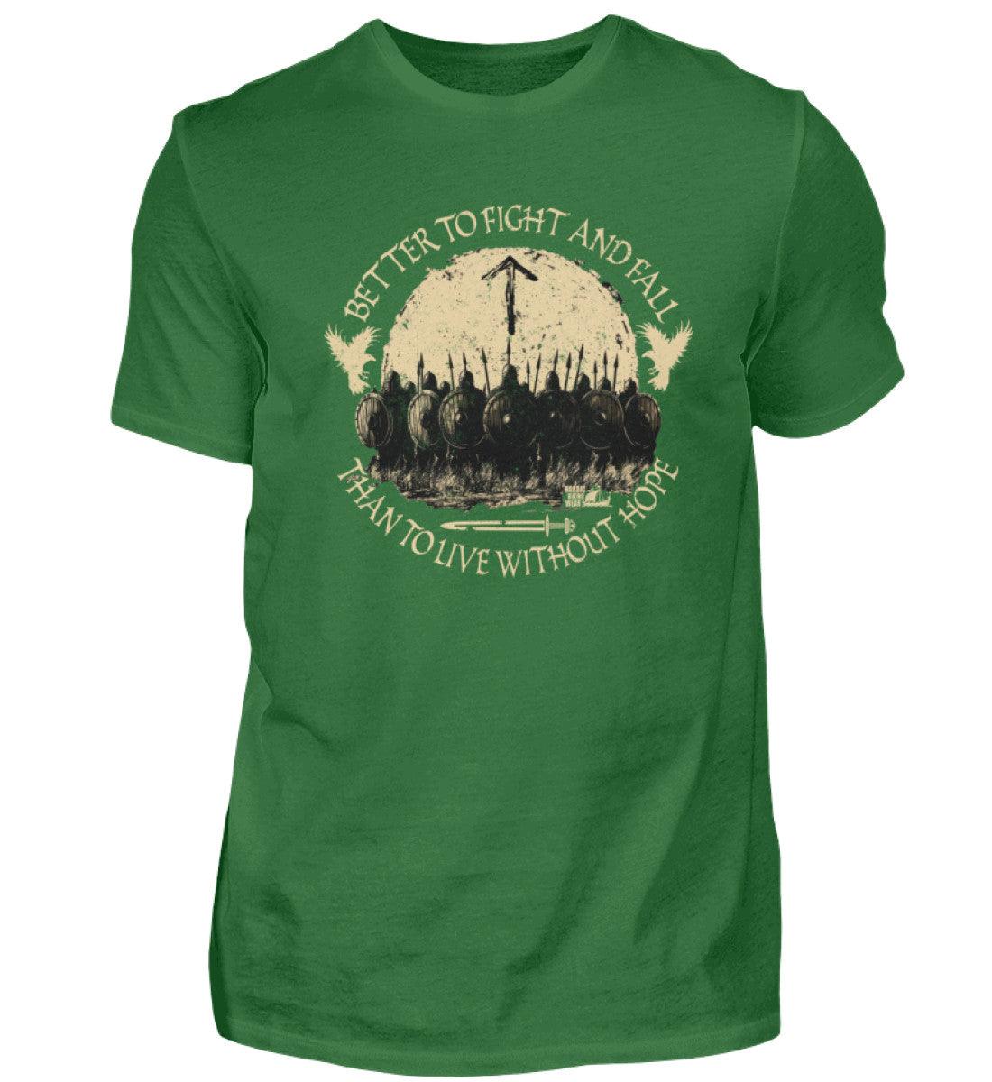 Wikinger Premiumshirt – Better to Fight and Fall Than to Live Without Hope - Nordic Viking Wear