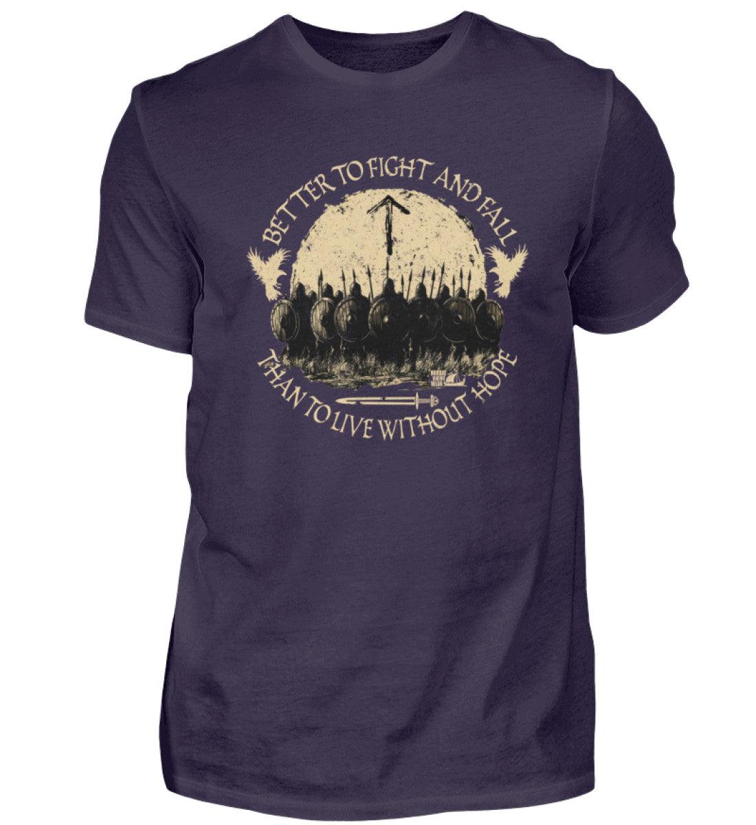 Wikinger Premiumshirt – Better to Fight and Fall Than to Live Without Hope - Nordic Viking Wear