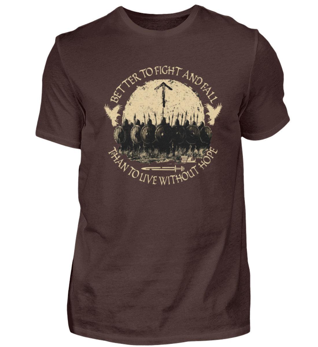 Wikinger Premiumshirt – Better to Fight and Fall Than to Live Without Hope - Nordic Viking Wear