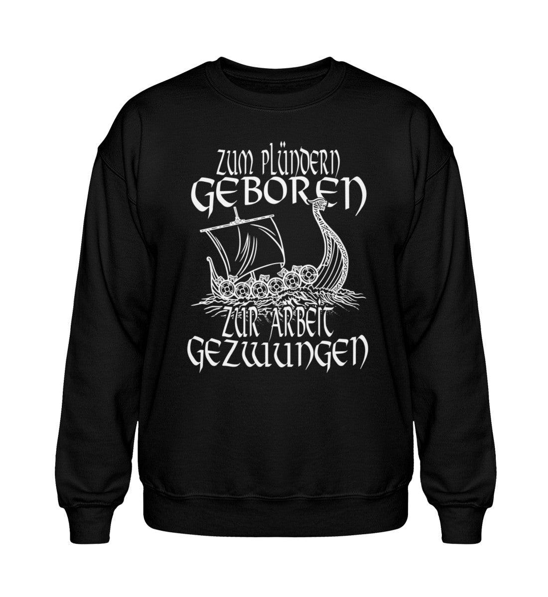 Heavy Blend Wikinger Sweatshirt – Zum Plündern geboren, zur Arbeit gezwungen. - Nordic Viking Wear