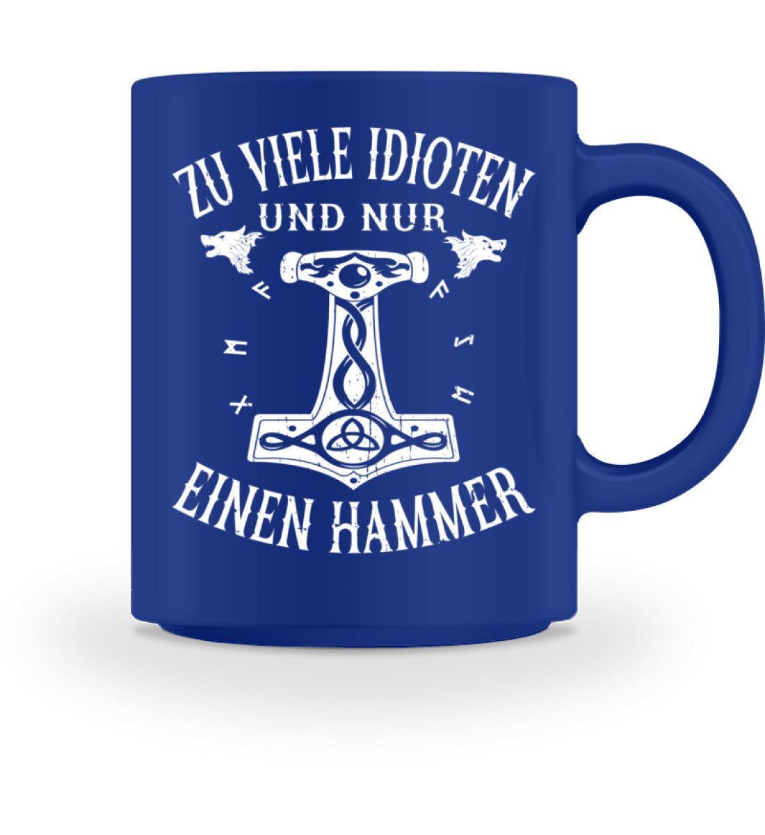 Wikinger Spruch Kaffeebecher "Zu viele Idioten – Nur Einen Hammer" – Humorvoller Norse Mythos Becher für Skandinavien Fans - Nordic Viking Wear