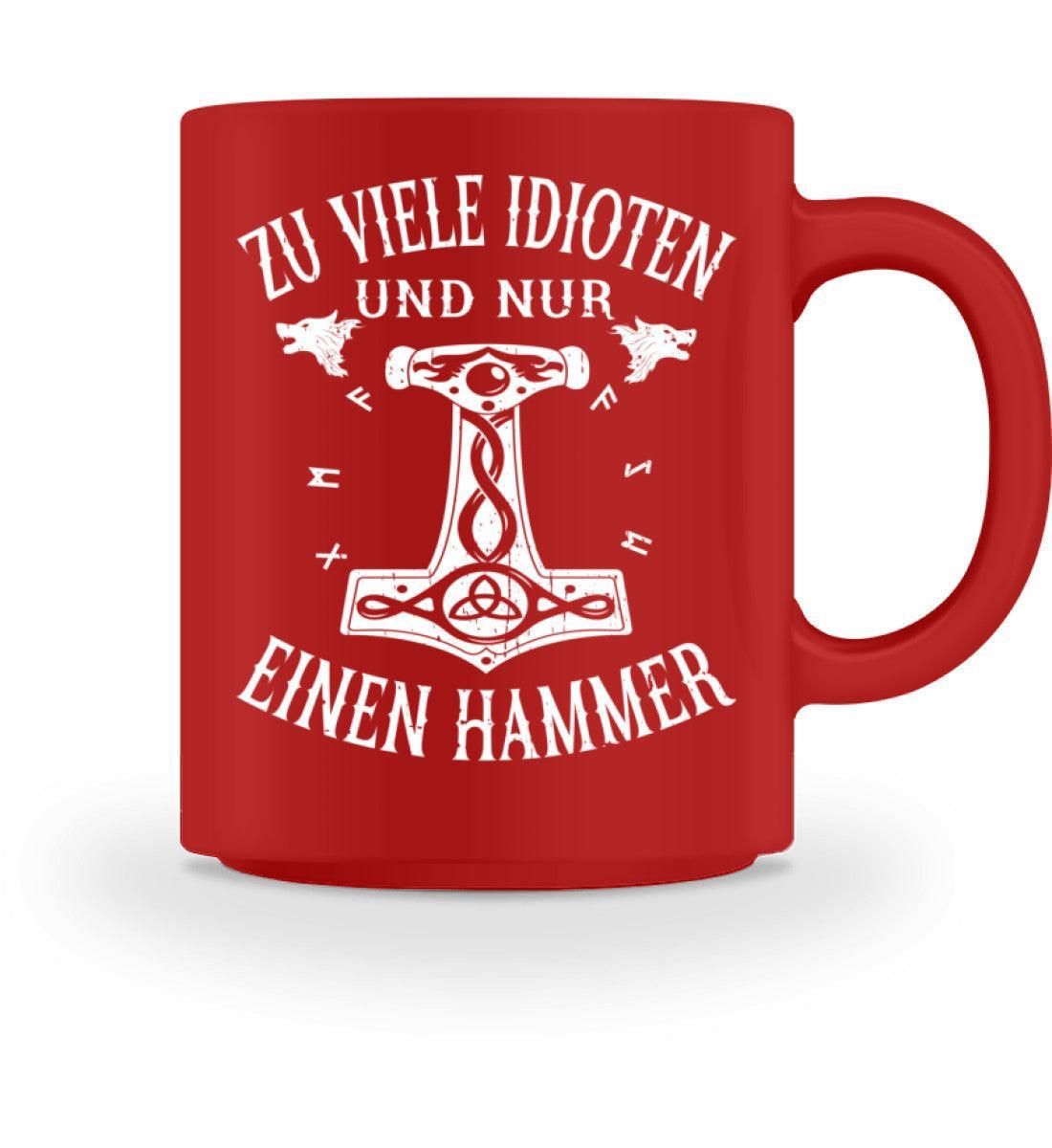 Wikinger Spruch Kaffeebecher "Zu viele Idioten – Nur Einen Hammer" – Humorvoller Norse Mythos Becher für Skandinavien Fans - Nordic Viking Wear