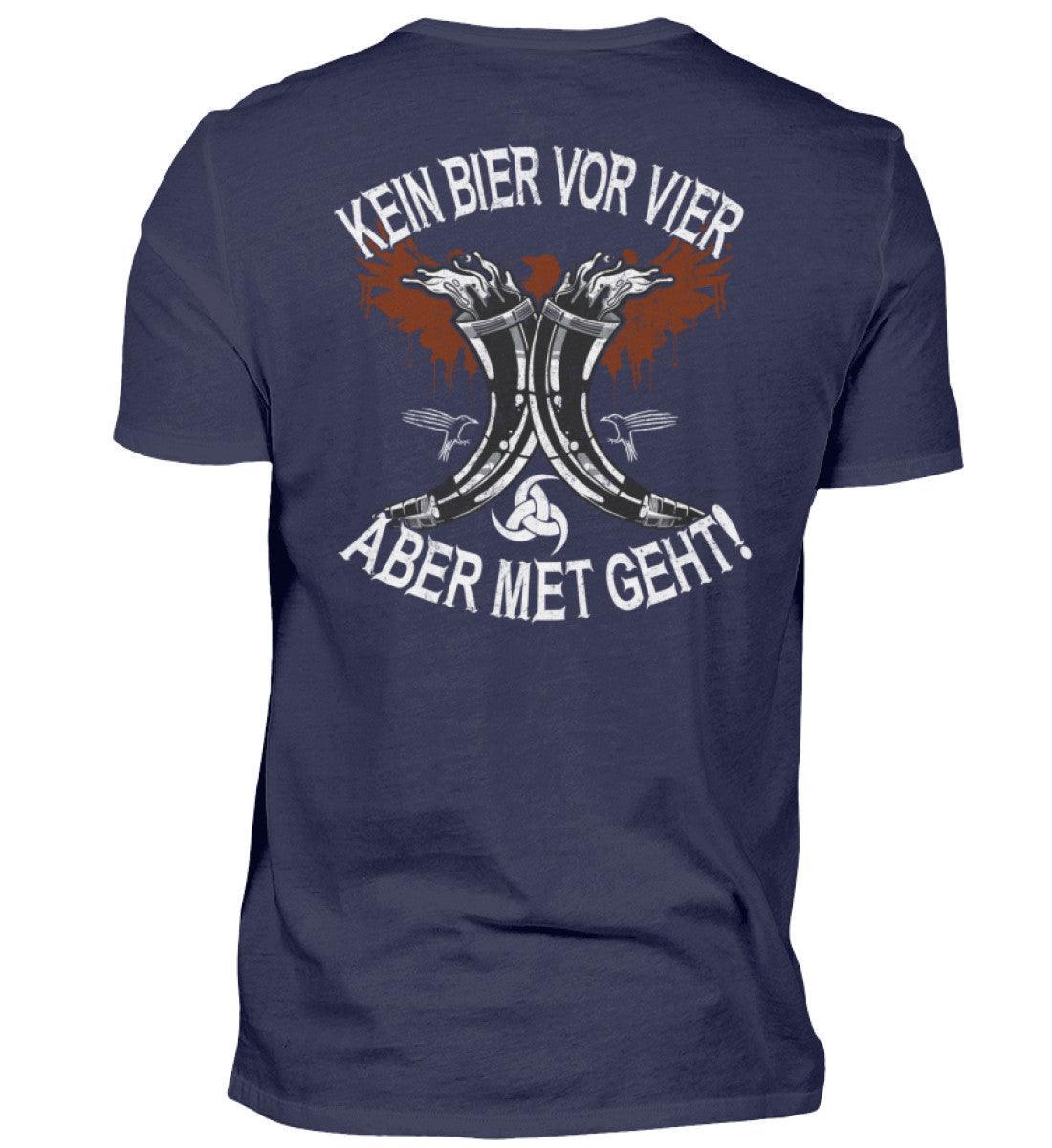 Wikinger-Themen Premiumshirt "Kein Bier vor Vier – Aber Met Geht" – Mittelalter-Fanartikel, Met-Liebhaber Geschenk - Nordic Viking Wear