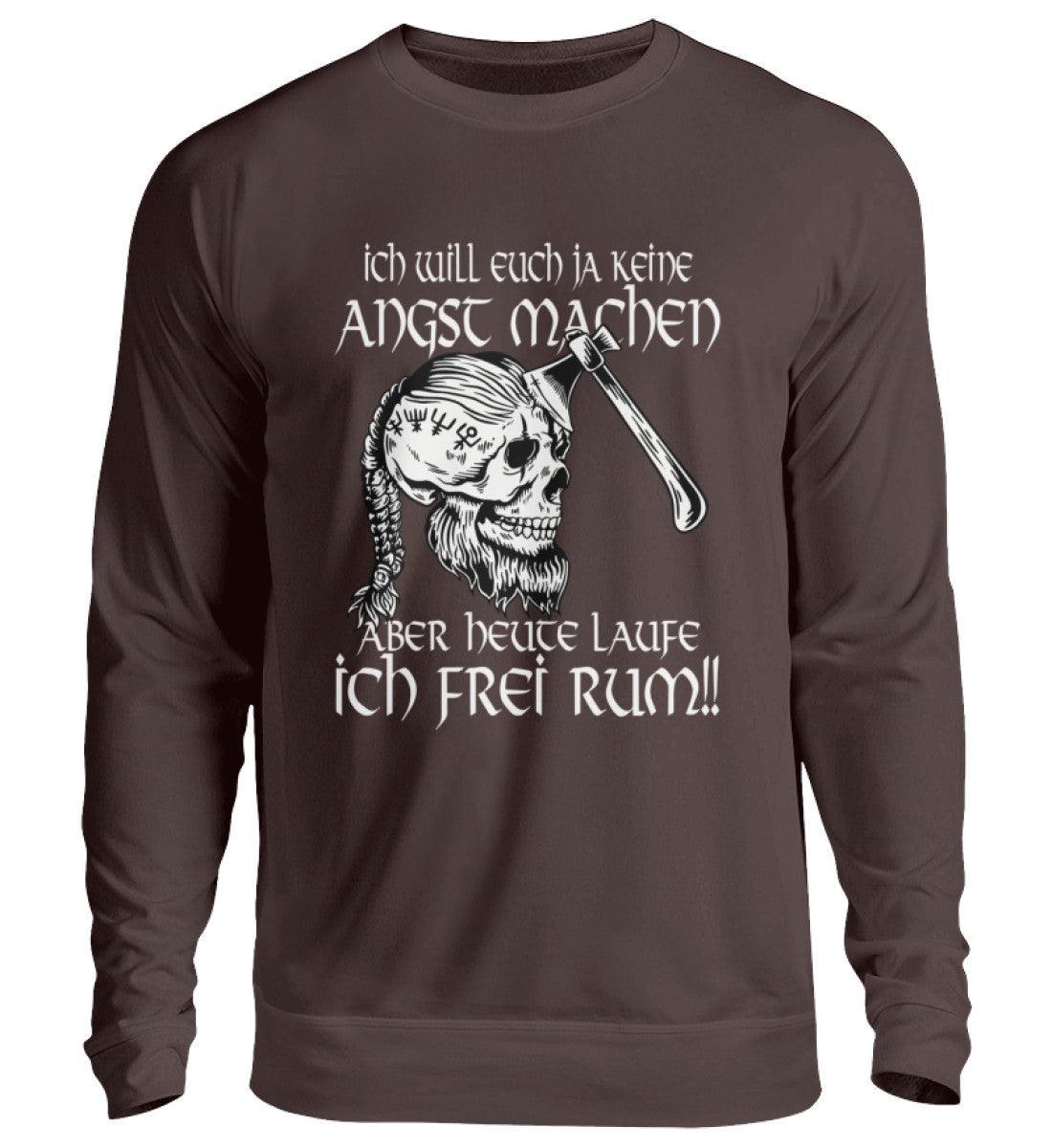 Lustiges Wikinger Sweatshirt - "Ich Will Euch Ja Keine Angst Machen, Aber Heute Laufe Ich Frei Rum!" - Nordic Viking Wear