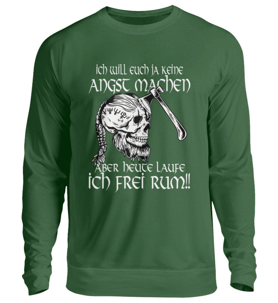 Lustiges Wikinger Sweatshirt - "Ich Will Euch Ja Keine Angst Machen, Aber Heute Laufe Ich Frei Rum!" - Nordic Viking Wear