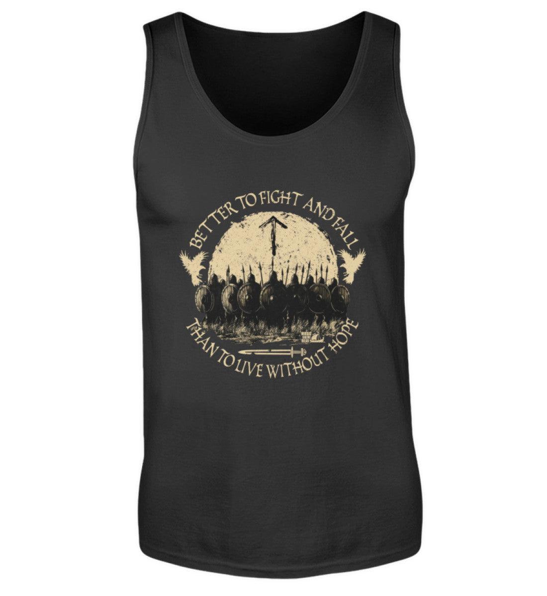Wikinger Tanktop – Better to Fight and Fall Than to Live Without Hope - Nordic Viking Wear