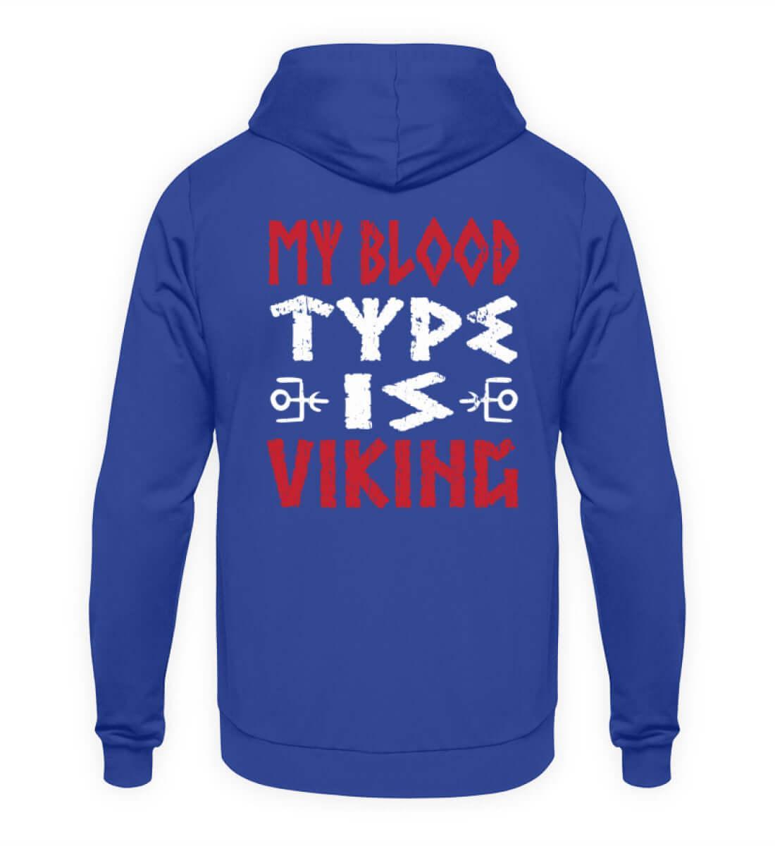"My Blood Type Is Viking" Backprint Hoodie – Stolze Nordische Abstammung Bekleidung - Nordic Viking Wear