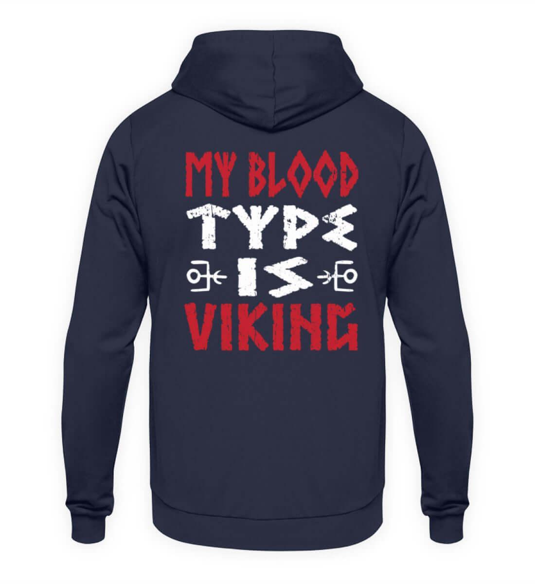"My Blood Type Is Viking" Backprint Hoodie – Stolze Nordische Abstammung Bekleidung - Nordic Viking Wear