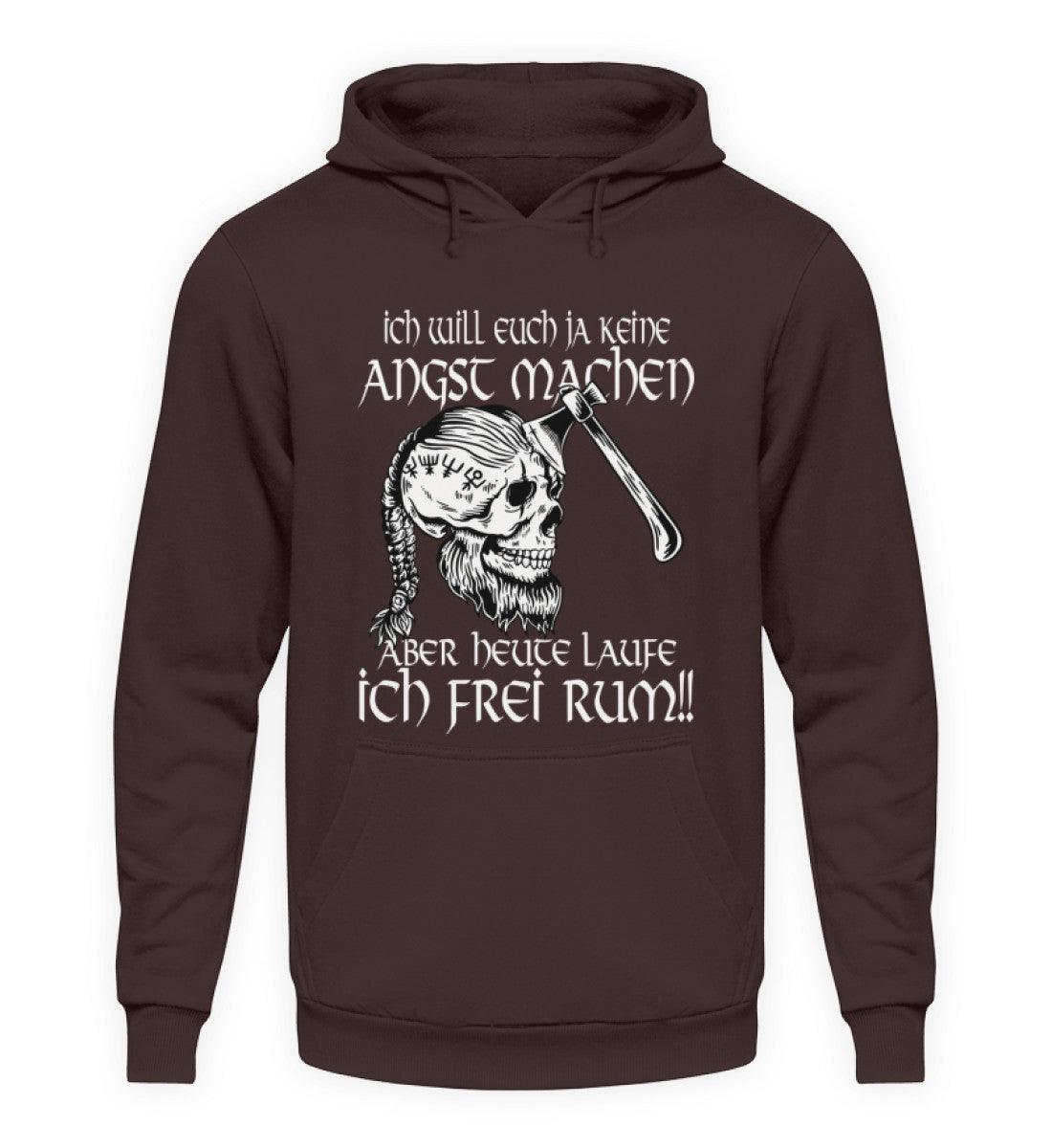 Lustiges Wikinger Hoodie - "Ich Will Euch Ja Keine Angst Machen, Aber Heute Laufe Ich Frei Rum!" - Nordic Viking Wear