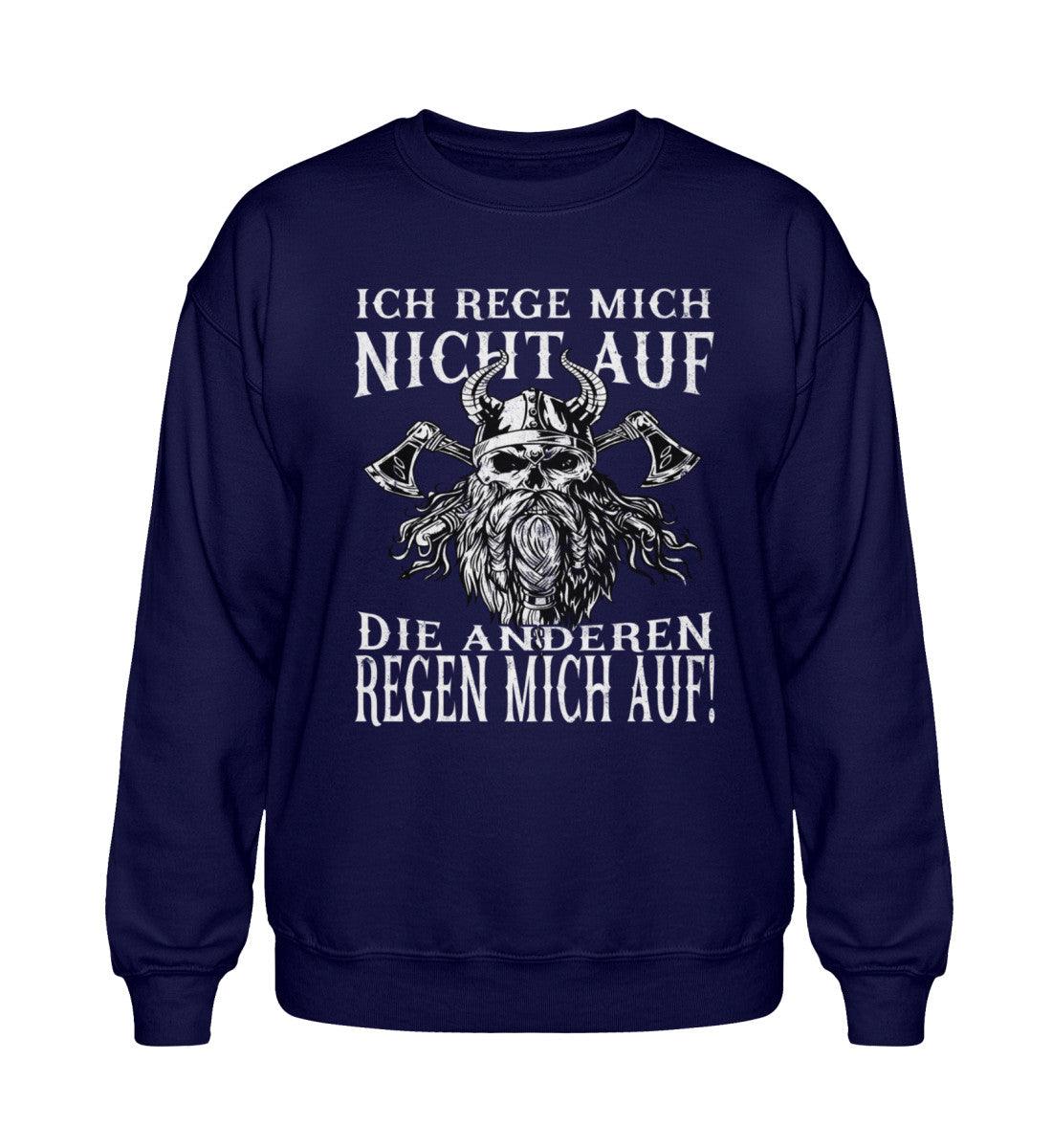 Ich Rege Mich Nicht Auf Die Anderen Regen Mich Auf! Heavy Blend Sweatshirt - Nordic Viking Wear