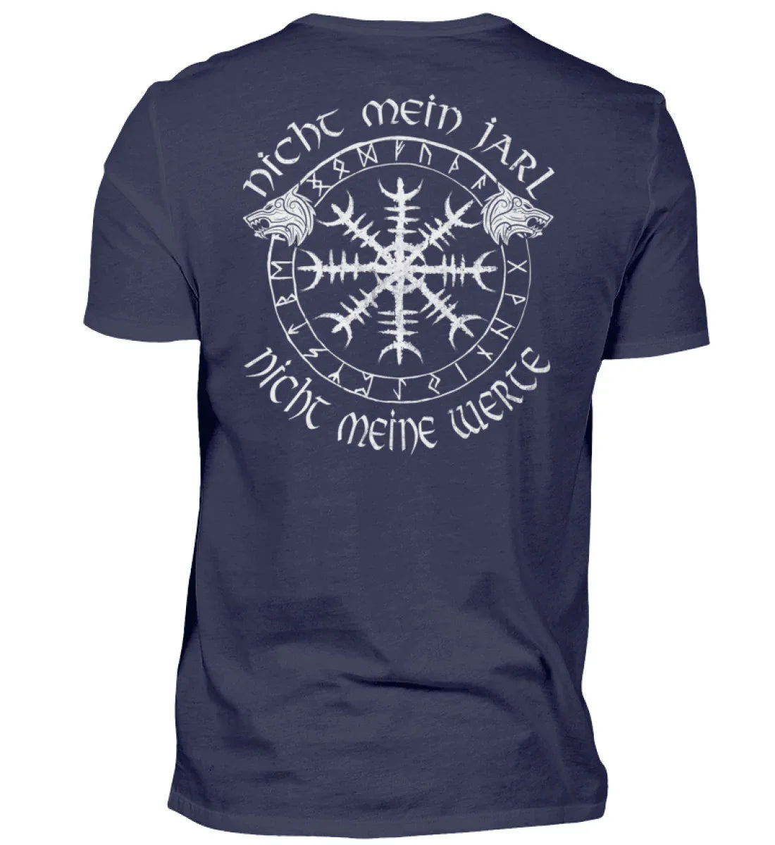 Wikinger Standard Shirt Nicht Mein Jarl Nicht Meine Werte - Nordic Viking Wear