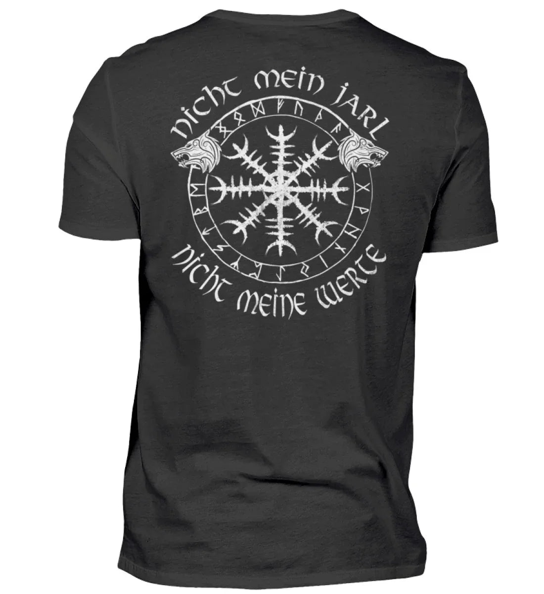 Wikinger Standard Shirt Nicht Mein Jarl Nicht Meine Werte - Nordic Viking Wear