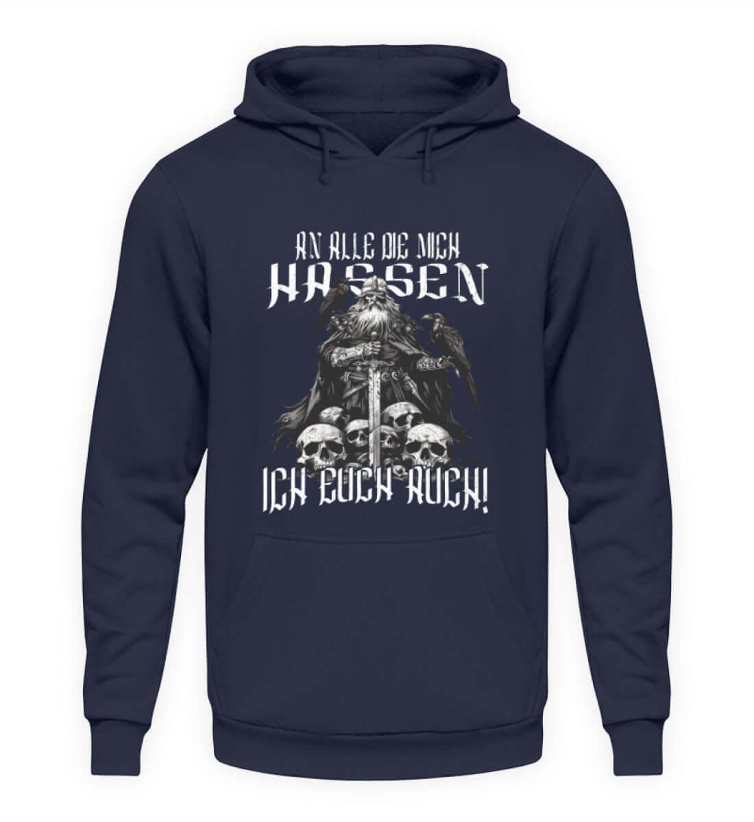 Wikinger-Humor Hoodie – 'An Alle Die Mich Hassen, Ich Euch Auch! - Nordic Viking Wear