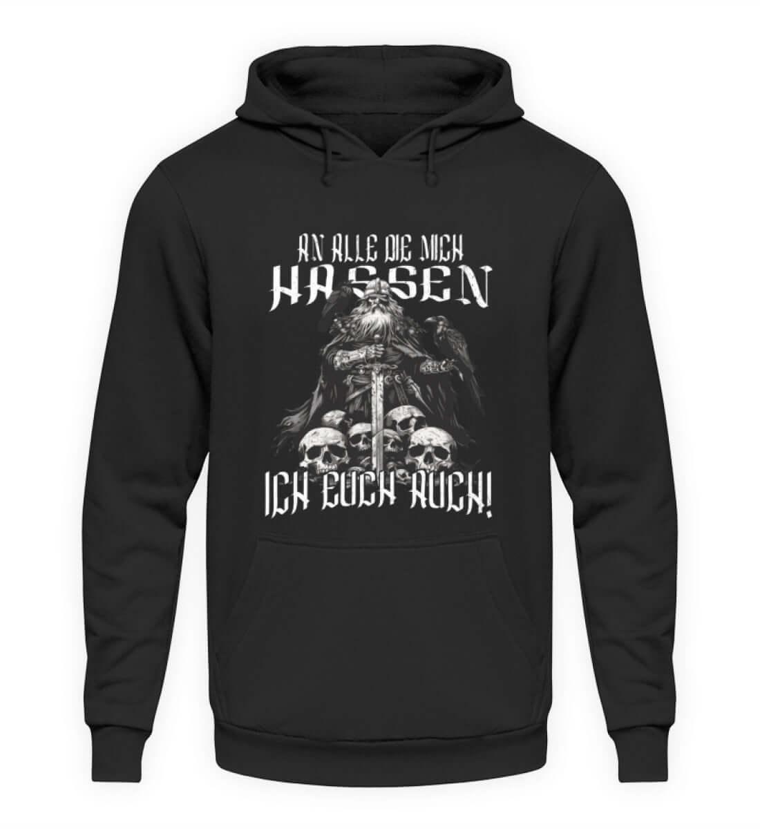 Wikinger-Humor Hoodie – 'An Alle Die Mich Hassen, Ich Euch Auch! - Nordic Viking Wear