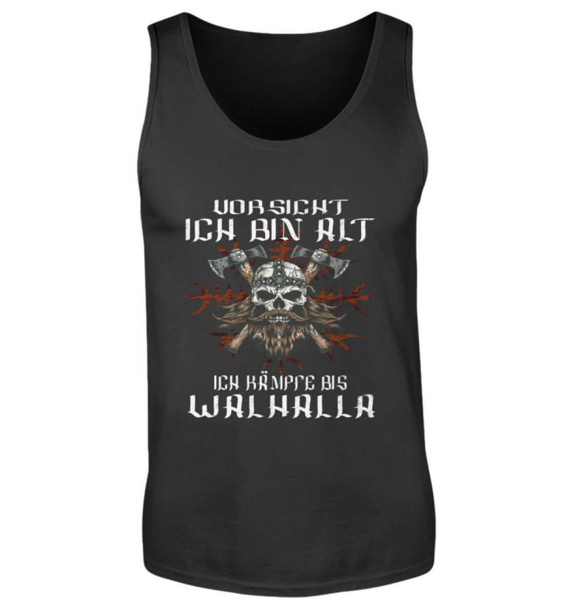 Lustiges Wikinger Tanktop - "Vorsicht, Ich Bin Alt. Ich Kämpfe bis Walhalla" - Nordic Viking Wear