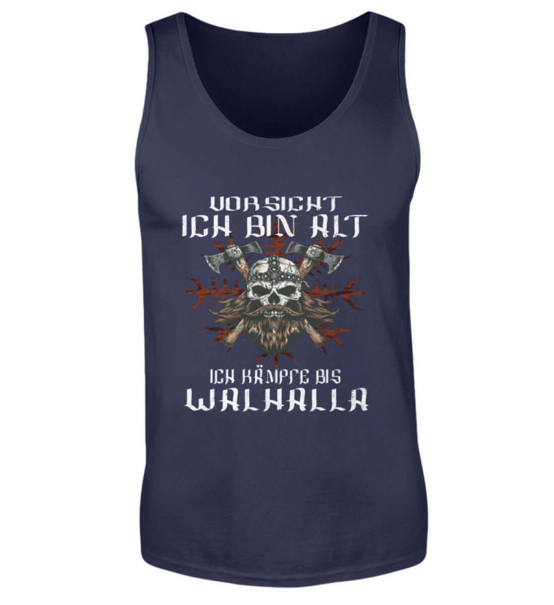 Lustiges Wikinger Tanktop - "Vorsicht, Ich Bin Alt. Ich Kämpfe bis Walhalla" - Nordic Viking Wear