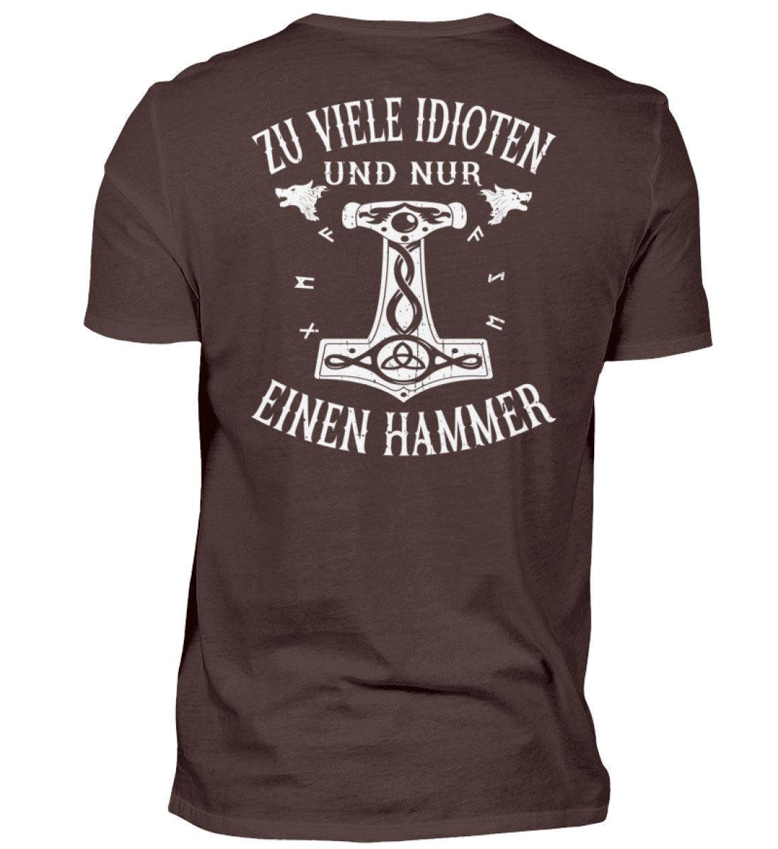 Wikinger Premium T-Shirt "Zu viele Idioten - Nur einen Hammer" Backprint - Nordic Viking Wear