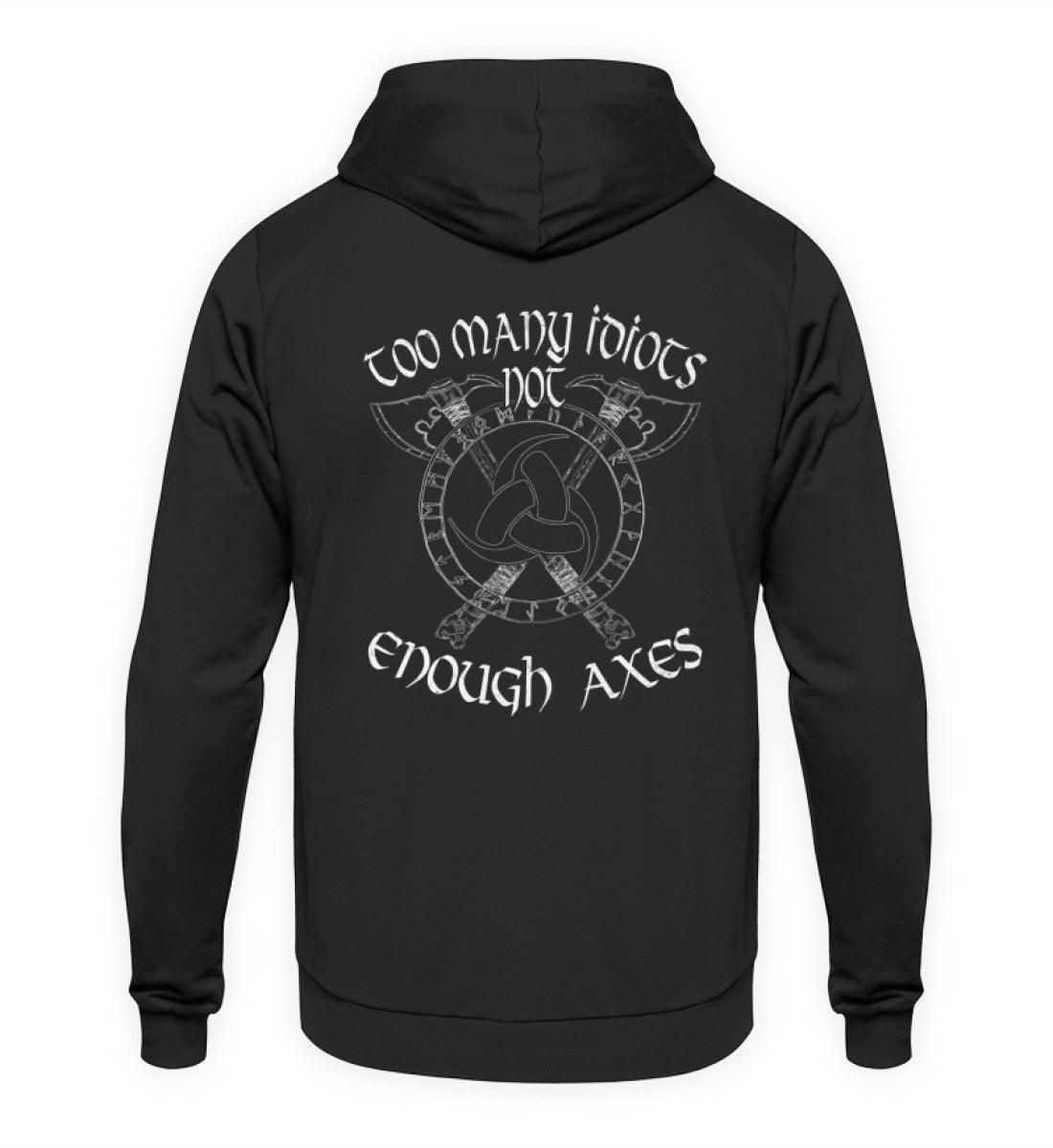 Wikinger-Hoodie "Zu viele Idioten, nicht genug Äxte" - Nordischer Krieger-Stil - Nordic Viking Wear