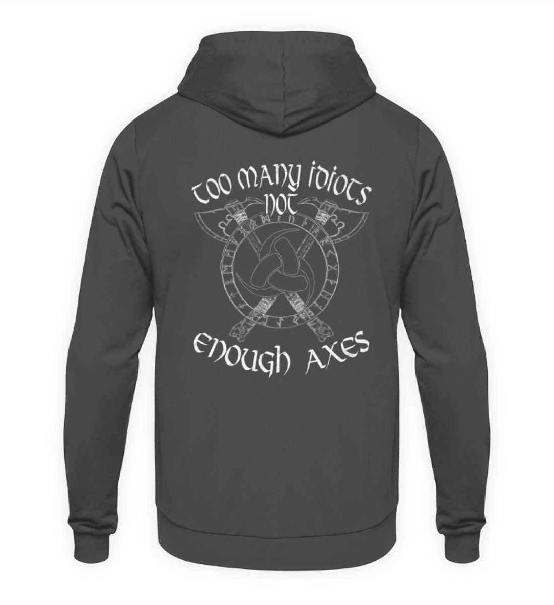 Wikinger-Hoodie "Zu viele Idioten, nicht genug Äxte" - Nordischer Krieger-Stil - Nordic Viking Wear