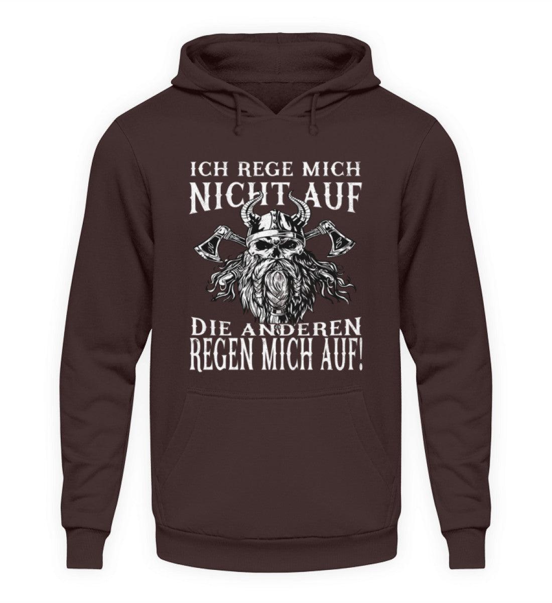 Lustiges Wikinger Hoodie "Ich rege mich nicht auf, die anderen regen mich auf!" - Humorvolles Krieger Pullover - Nordic Viking Wear