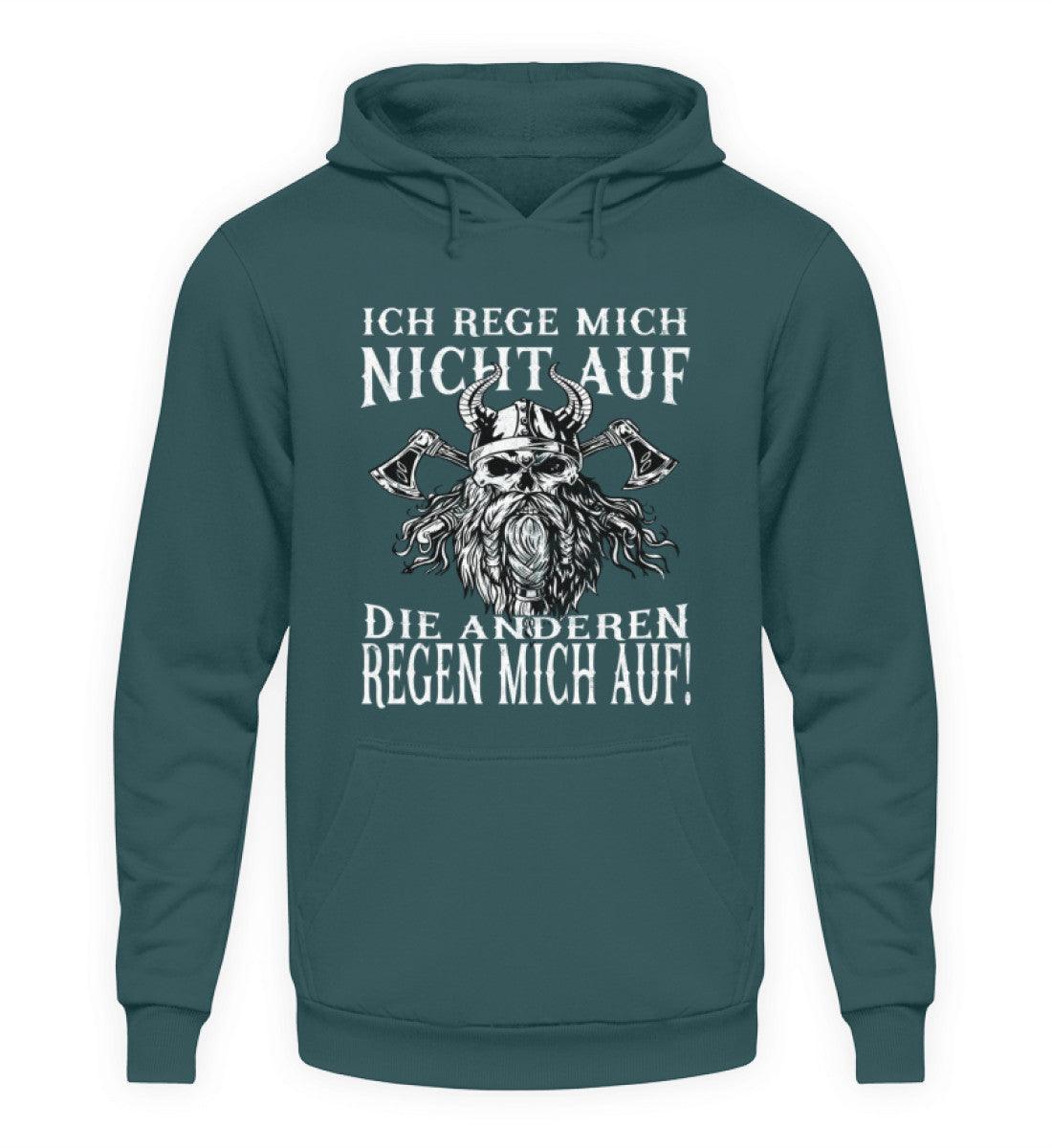 Lustiges Wikinger Hoodie "Ich rege mich nicht auf, die anderen regen mich auf!" - Humorvolles Krieger Pullover - Nordic Viking Wear