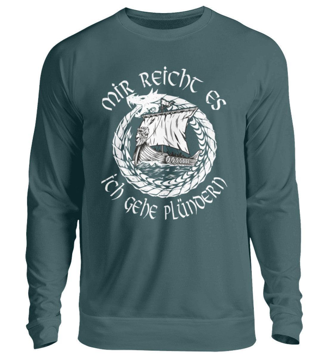 Wikinger-Plünderer Sweatshirt – "Mir reicht's, ich gehe plündern" – Drachenschiff-Design - Nordic Viking Wear
