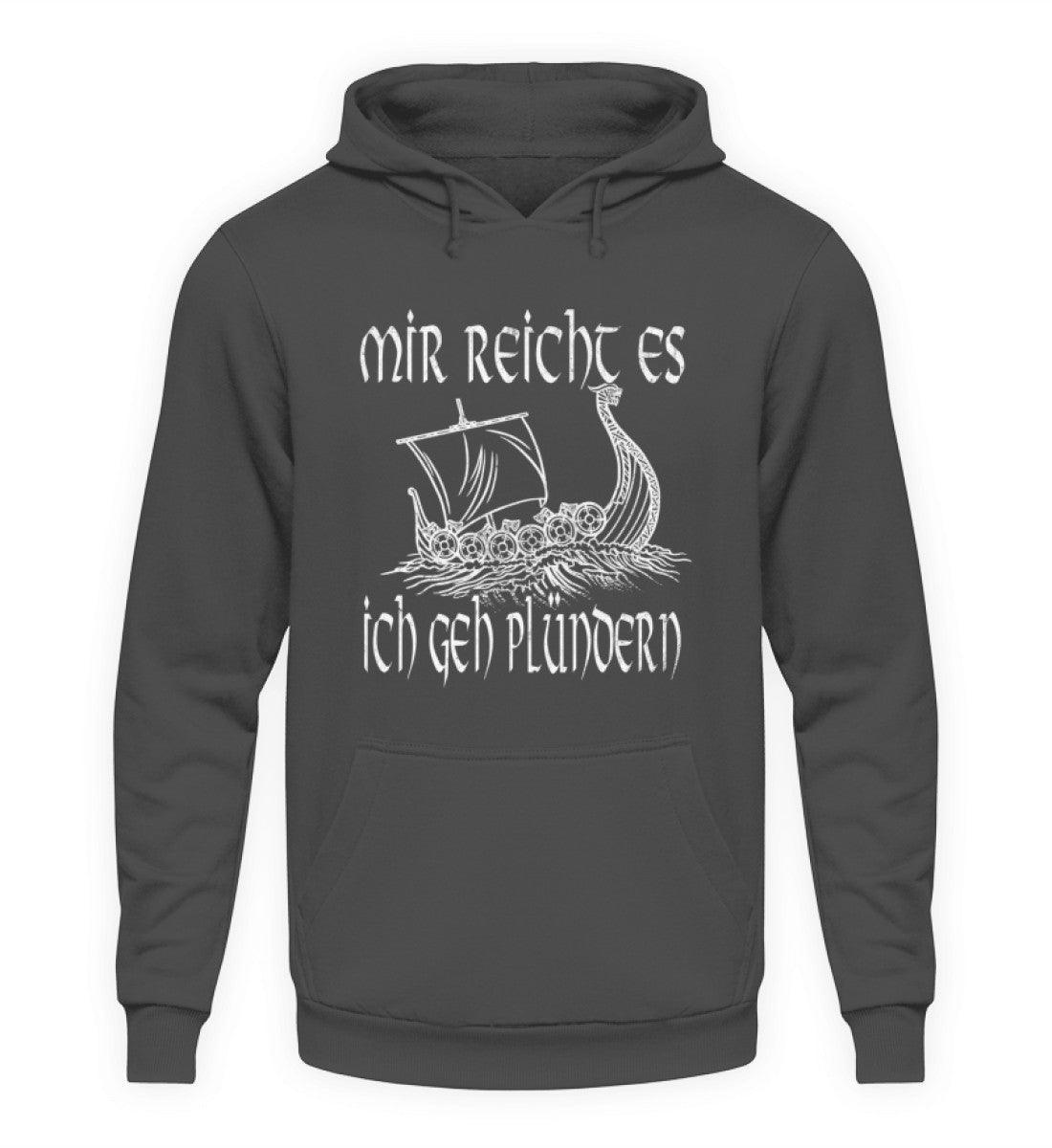Lustiger Wikinger Hoodie mit Wikingerschiff - "Mir Reicht's, Ich Geh Plündern" - Humorvolle Nordische Bekleidung - Nordic Viking Wear