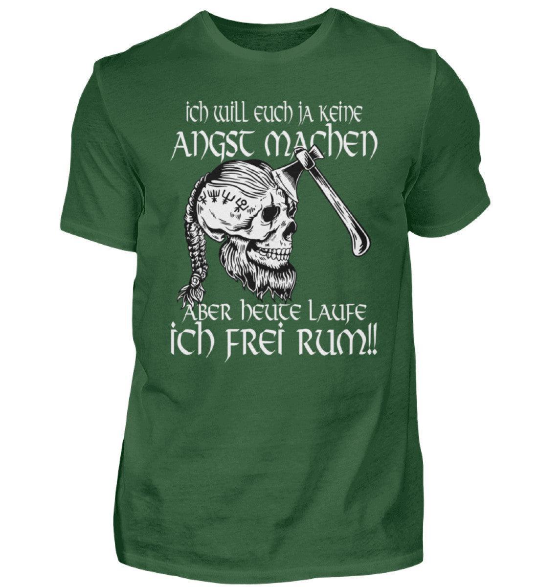 Lustiges Wikinger Shirt - "Ich Will Euch Ja Keine Angst Machen, Aber Heute Laufe Ich Frei Rum!" - Nordic Viking Wear