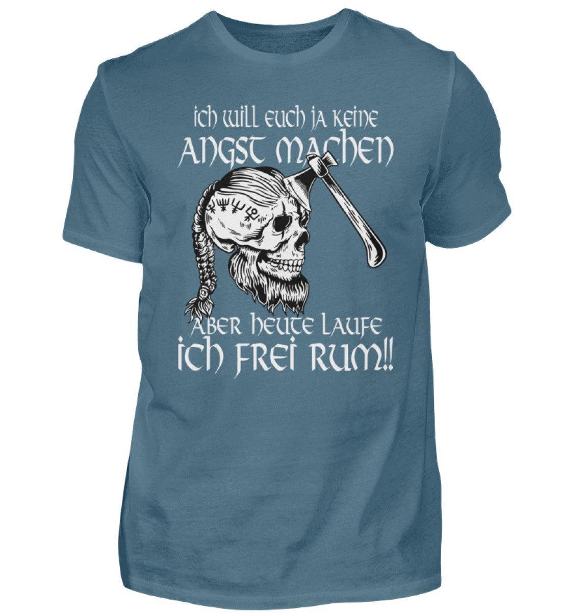 Lustiges Wikinger Shirt - "Ich Will Euch Ja Keine Angst Machen, Aber Heute Laufe Ich Frei Rum!" - Nordic Viking Wear