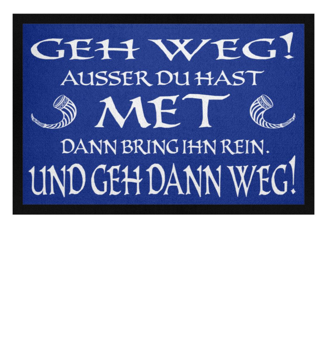Wikinger Fußmatte – „Geh weg! Außer du hast Met!“ | Lustige Fußmatte für Wikinger Fans - Nordic Viking Wear