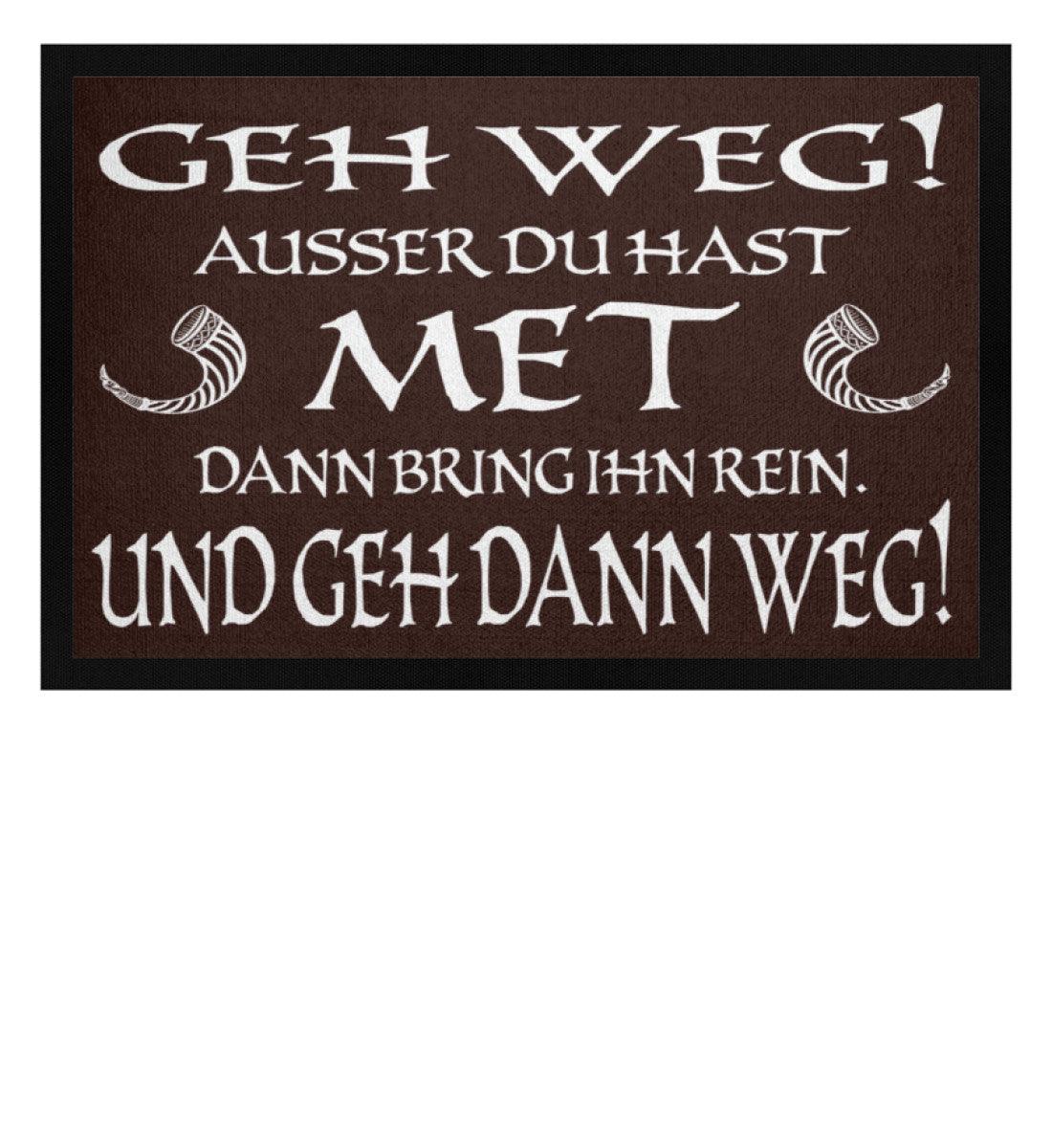 Wikinger Fußmatte – „Geh weg! Außer du hast Met!“ | Lustige Fußmatte für Wikinger Fans - Nordic Viking Wear
