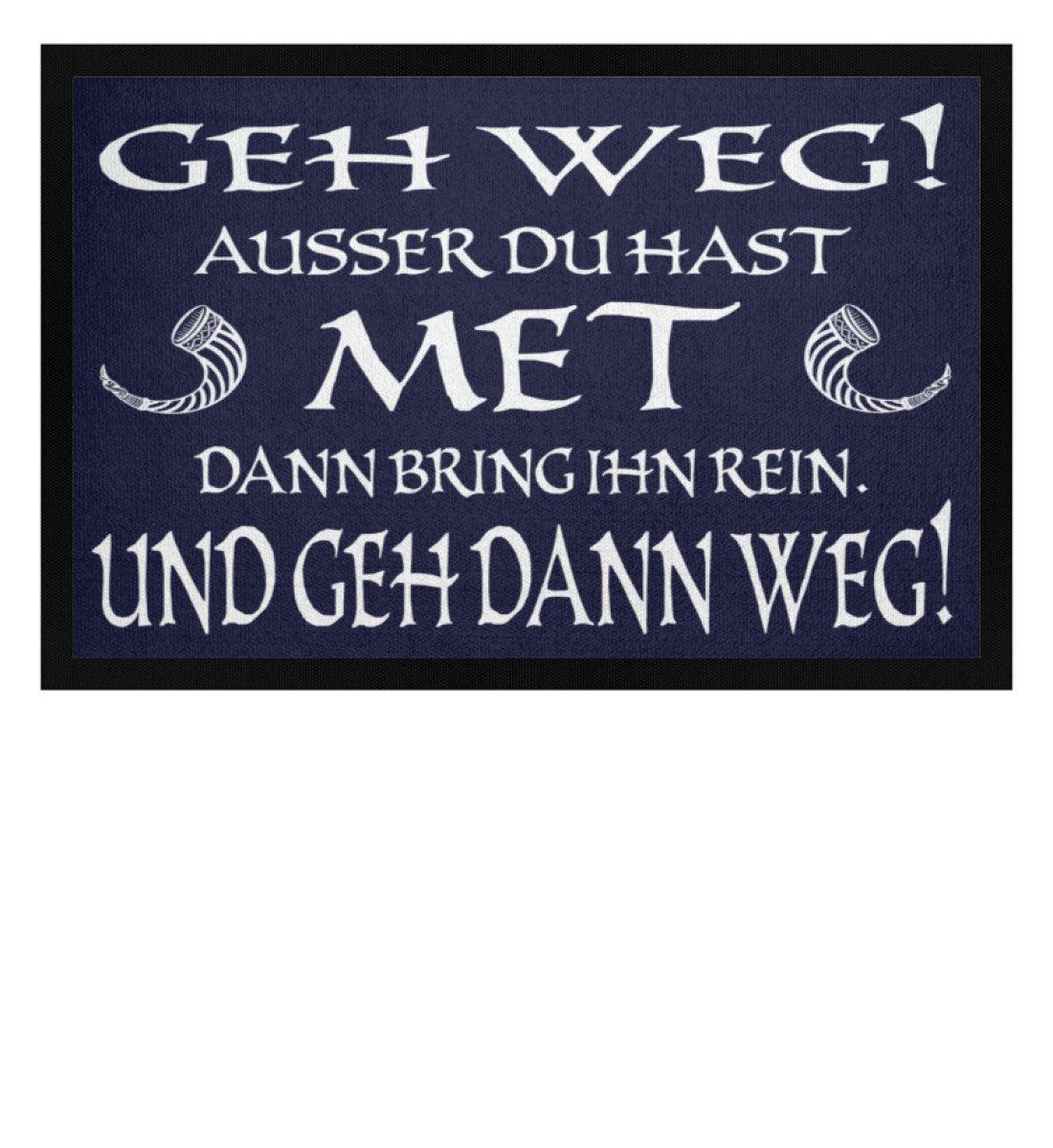 Wikinger Fußmatte – „Geh weg! Außer du hast Met!“ | Lustige Fußmatte für Wikinger Fans - Nordic Viking Wear