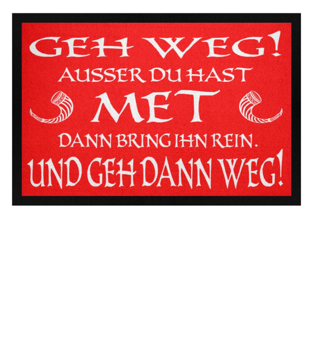 Wikinger Fußmatte – „Geh weg! Außer du hast Met!“ | Lustige Fußmatte für Wikinger Fans - Nordic Viking Wear