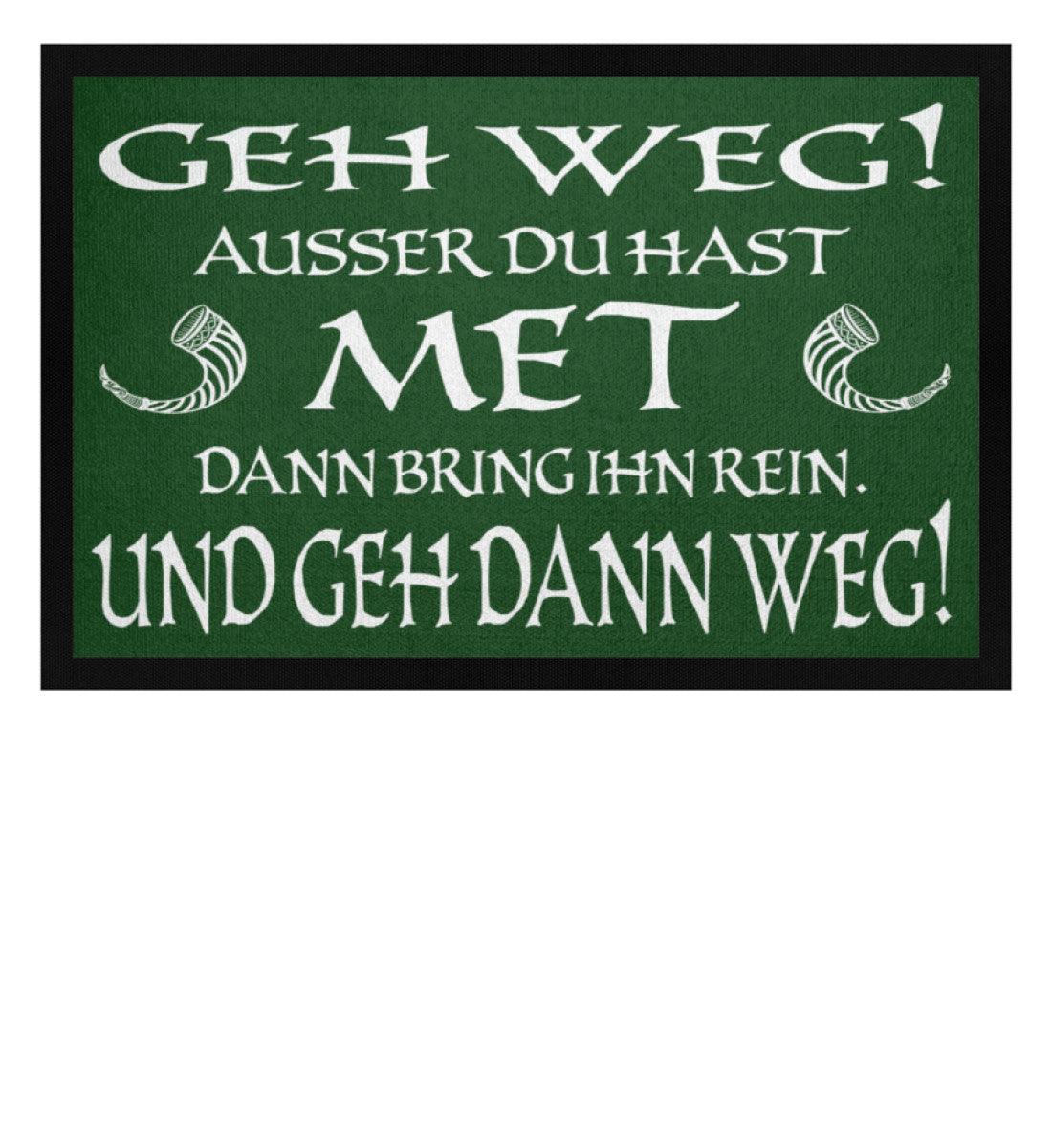 Wikinger Fußmatte – „Geh weg! Außer du hast Met!“ | Lustige Fußmatte für Wikinger Fans - Nordic Viking Wear