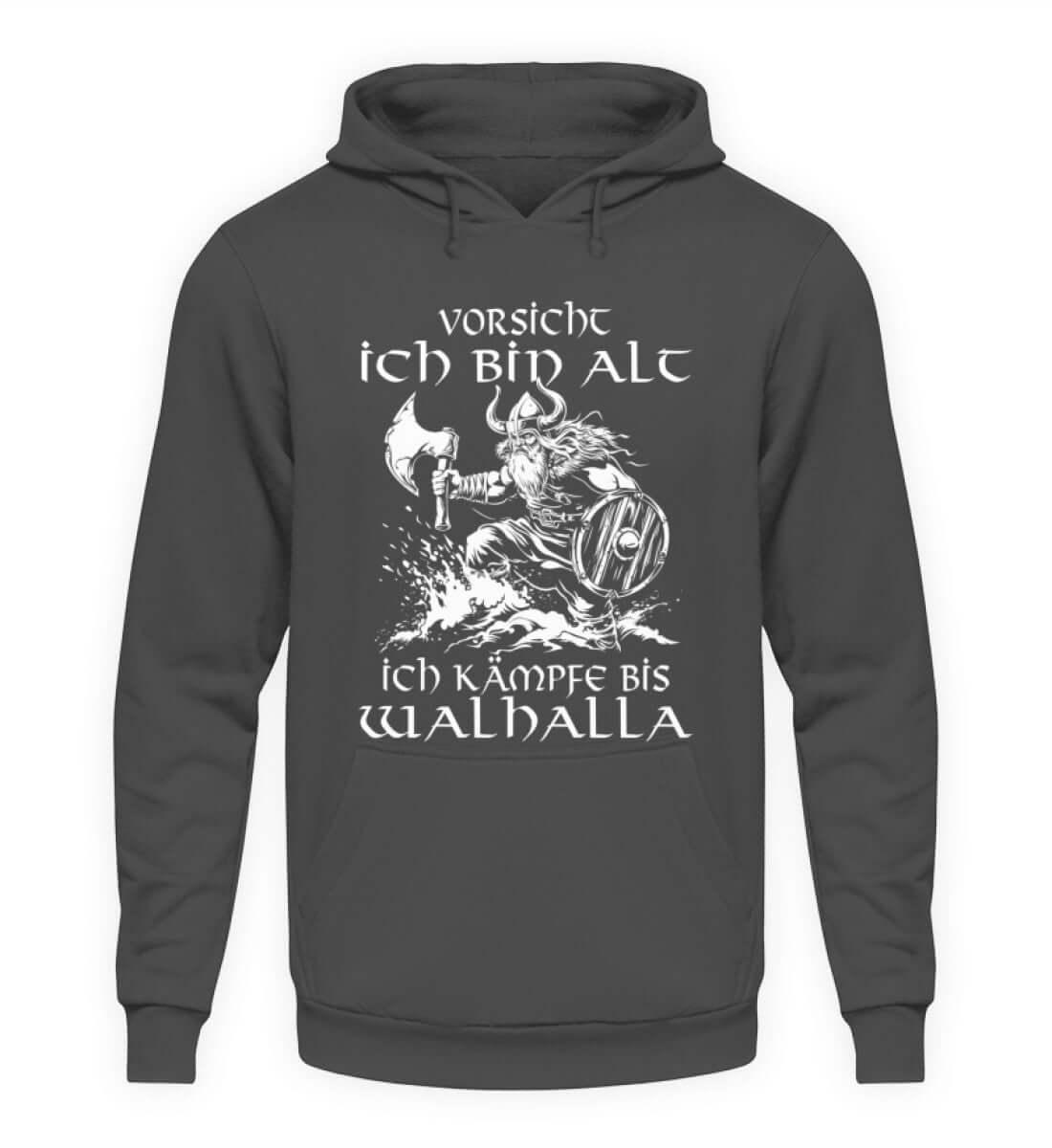 Lustiges Wikinger Hoodie - "Vorsicht, Ich Bin Alt. Ich Kämpfe bis Walhalla" - Nordic Viking Wear