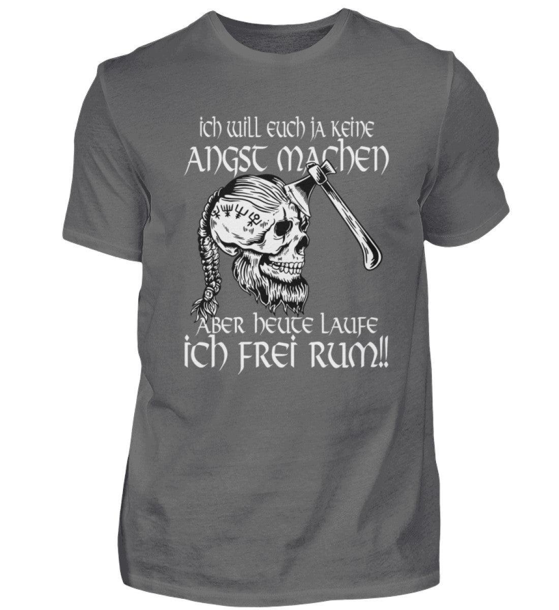 Lustiges Wikinger Shirt - "Ich Will Euch Ja Keine Angst Machen, Aber Heute Laufe Ich Frei Rum!" - Nordic Viking Wear