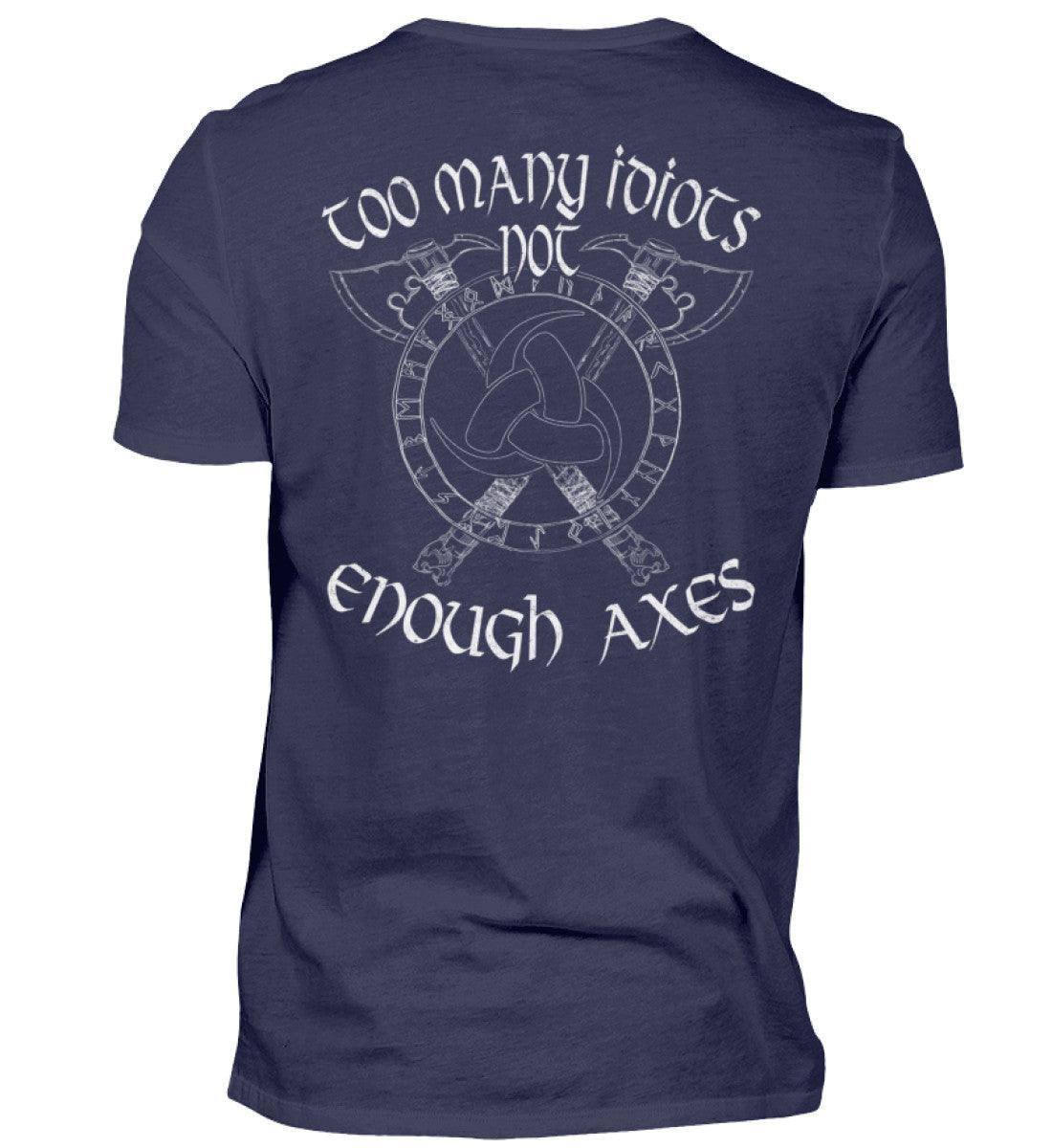 Wikinger-Shirt "Zu viele Idioten, nicht genug Äxte" - Nordischer Krieger-Stil - Nordic Viking Wear